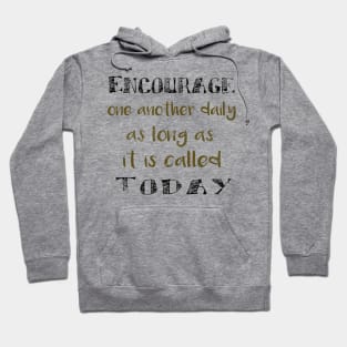 Encourage bible verse Hoodie